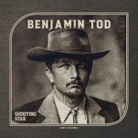 Tod Benjamin - Shooting Star in the group OUR PICKS / Friday Releases / Friday the 18th of october 2024 at Bengans Skivbutik AB (5560188)