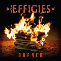 Effigies The - Burned in the group CD / Upcoming releases / Pop-Rock at Bengans Skivbutik AB (5560196)