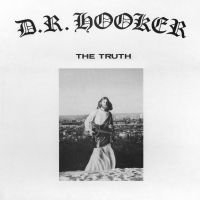 D.R. Hooker - The Truth (Ltd Cobalt Vinyl) in the group OUR PICKS / Friday Releases / Friday the 6th of september 2024 at Bengans Skivbutik AB (5560199)