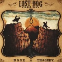 Lost Dog Street Band - Rage And Tragedy in the group VINYL / Upcoming releases / Country at Bengans Skivbutik AB (5560403)