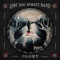 Lost Dog Street Band - Glory in the group CD / Upcoming releases / Country at Bengans Skivbutik AB (5560407)