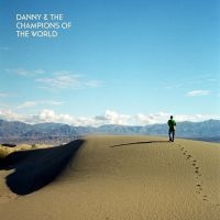 Danny & The Champions Of The World - You Are Not A Stranger Here in the group VINYL / Upcoming releases / Pop-Rock at Bengans Skivbutik AB (5560667)