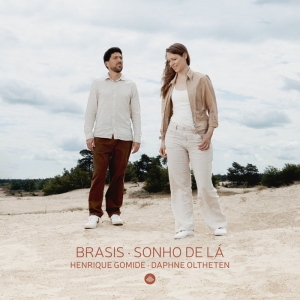 Henrique Gomide & Daphne Oltheten - Brasis - Sonho De Lá in the group OUR PICKS / Friday Releases / Friday the 11th october 2024 at Bengans Skivbutik AB (5561012)