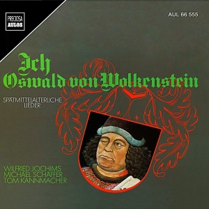 Oswald Von Wolkenstein - I, Oswald Von Wolkenstein - Songs O in the group CD / Klassiskt at Bengans Skivbutik AB (5561040)