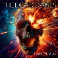 Dead Daisies The - Light 'Em Up in the group OUR PICKS / Friday Releases / Friday the 6th of september 2024 at Bengans Skivbutik AB (5561059)