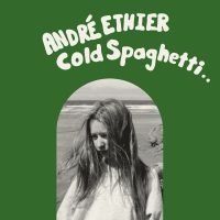 Ethier André - Cold Spaghetti in the group VINYL / Upcoming releases / Svensk Folkmusik at Bengans Skivbutik AB (5561212)