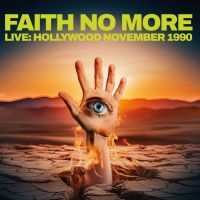 Faith No More - Live Hollywood November 1990 in the group CD / Upcoming releases / Hårdrock at Bengans Skivbutik AB (5561365)