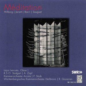 Hillborg/Jarrett/Bacri/Sauguet - Meditation - Works For Oboe And Orc in the group CD / Klassiskt at Bengans Skivbutik AB (5561496)