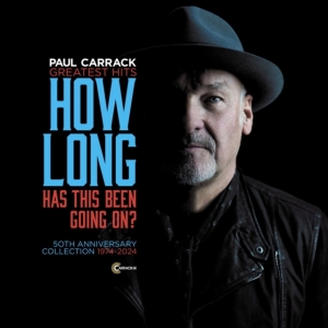 Carrack Paul - How Long - Has This Been Going On? in the group OUR PICKS / Friday Releases / Friday the 13th of september 2024 at Bengans Skivbutik AB (5561616)