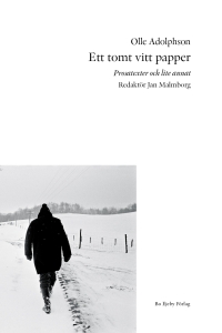 Olle Adolphson - Ett Tomt Vitt Papper : Prosatexter Och L in the group OTHER / Övriga böcker at Bengans Skivbutik AB (5561648)