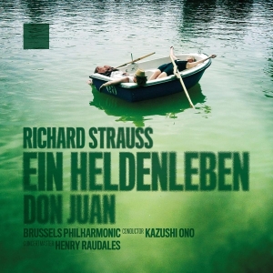 Brussels Philharmonic & Kazushi Ono - Richard Strauss: Ein Heldenleben - Don Juan (Live) in the group OTHER / Övrigt / at Bengans Skivbutik AB (5561659)
