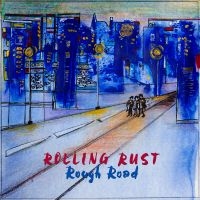 Rolling Rust - Rough Road in the group OUR PICKS / Friday Releases / Friday the 20th of september 2024 at Bengans Skivbutik AB (5561705)