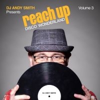 Various Artists - Dj Andy Smith Presents Reach Up - D in the group MUSIK / Dual Disc / Kommande / Pop-Rock at Bengans Skivbutik AB (5561796)