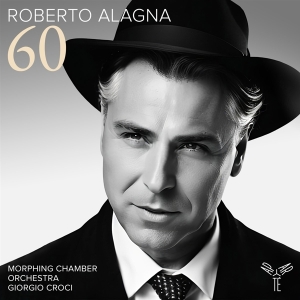 Roberto Alagna & Morphing Chamber Orchestra & Giorgio Crogi - 60 (Celebrating Alagna's 60Th Birthday) in the group CD / Klassiskt at Bengans Skivbutik AB (5561920)