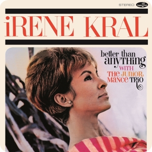 Irene Kral - Better Than Anything in the group OTHER / Övrigt / at Bengans Skivbutik AB (5561928)