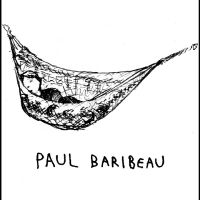 Baribeau Paul - Paul Baribeau in the group OUR PICKS / Friday Releases / Friday the 20th of september 2024 at Bengans Skivbutik AB (5562065)