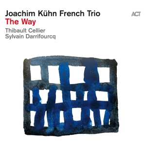 Joachim Kühn French Trio - The Way in the group CD / Upcoming releases / Jazz at Bengans Skivbutik AB (5562152)