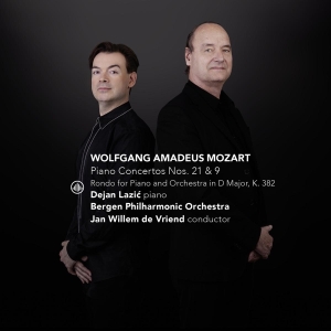 Dejan Lazic & Bergen Philharmonic Orchestra & Jan Willem De Vriend - Mozart: Piano Concertos Nos. 21 & 9 / Rondo For Piano And Orchestra in the group OTHER / Övrigt / at Bengans Skivbutik AB (5562171)