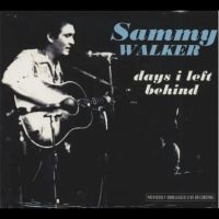 Walker Sammy - Days I Left Behind in the group CD / Upcoming releases / Pop-Rock at Bengans Skivbutik AB (5562273)