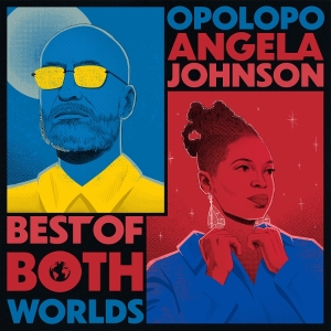 Opolopo & Angela Johnson - Best Of Both Worlds in the group OTHER / Övrigt / at Bengans Skivbutik AB (5562291)