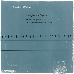 Florian Weber - Imaginary Cycle in the group OUR PICKS / Friday Releases / Friday the 13th of september 2024 at Bengans Skivbutik AB (5562596)