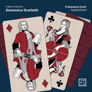 Francesco Corti - Scarlatti: A Man Of Genius in the group CD / Upcoming releases / Classical at Bengans Skivbutik AB (5562599)