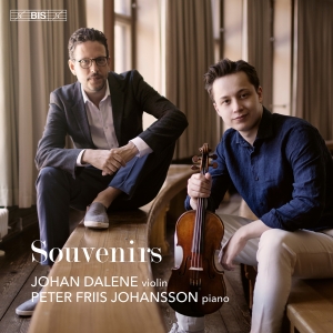 Johan Dalene Peter Friis Johansson - Souvenirs in the group MUSIK / SACD / Kommande / Klassiskt at Bengans Skivbutik AB (5562606)