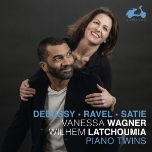 Vanessa Wagner & Wilhem Latchoumia - Debussy, Ravel & Satie: Piano Twins in the group OUR PICKS / Friday Releases / Friday the 4th of october 2024 at Bengans Skivbutik AB (5562608)