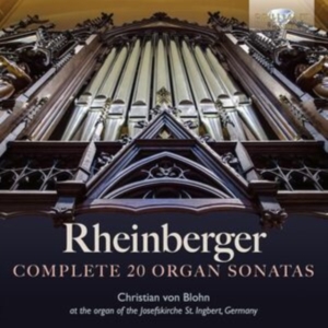 Christian Von Blohn - Rheinberger: Complete 20 Organ Sona in the group CD / Klassiskt at Bengans Skivbutik AB (5562617)
