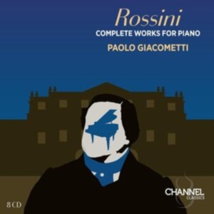 Paolo Giacometti - Rossini: Complete Works For Piano in the group OUR PICKS / Friday Releases / Friday the 4th of october 2024 at Bengans Skivbutik AB (5562627)