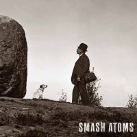 Smash Atoms - Smash Atoms (Coloured Vinyl Lp) in the group VINYL / Upcoming releases / Hårdrock at Bengans Skivbutik AB (5562667)