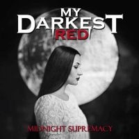 My Darkest Red - Midnight Supremacy in the group CD / Upcoming releases / Hårdrock at Bengans Skivbutik AB (5562683)