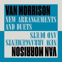 Van Morrison - New Arrangements And Duets (Vinyl) in the group OUR PICKS / Friday Releases / Friday the 27th of september 2024 at Bengans Skivbutik AB (5562699)