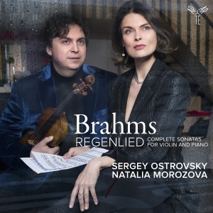Sergey Ostrovsky & Natalia Morozova - Brahms: Regenlied (Sonatas For Violin And Piano) in the group OTHER / Övrigt / at Bengans Skivbutik AB (5562913)