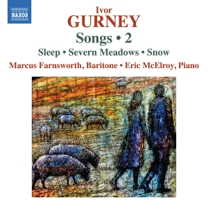 Marcus Farnsworth Eric Mcelroy - Gurney: Songs, Vol. 2 in the group OUR PICKS / Friday Releases / Friday the 11th october 2024 at Bengans Skivbutik AB (5563084)