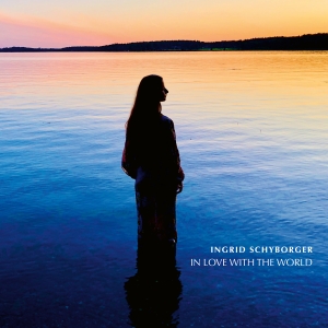 Ingrid Schyborger - In Love With The World in the group OUR PICKS / Frontpage - CD New & Forthcoming at Bengans Skivbutik AB (5563087)