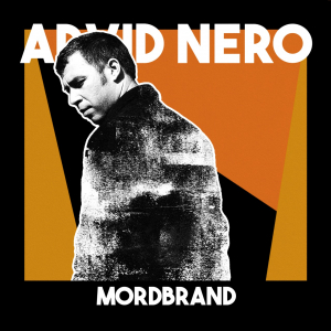 Arvid Nero - Mordbrand in the group OUR PICKS / Frontpage - Vinyl New & Forthcoming at Bengans Skivbutik AB (5563143)