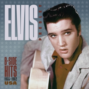 Elvis Presley - B-Side Hits -1955-1962 Usa in the group OTHER / Övrigt / at Bengans Skivbutik AB (5563156)