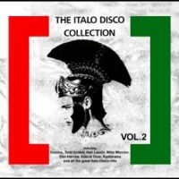 Various Artists - The Italo Disco Collection Vol. 2 in the group OUR PICKS / Friday Releases / Friday the 13th of september 2024 at Bengans Skivbutik AB (5563170)