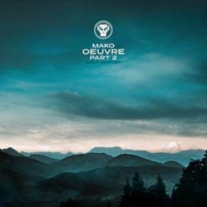 Mako - Oeuvre (Album Sampler) in the group OUR PICKS / Friday Releases / Friday the 27th of september 2024 at Bengans Skivbutik AB (5563192)