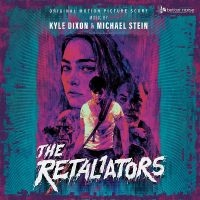 Dixon Kyle & Michael Stein - The Retaliators Soundtrack Score in the group OUR PICKS / Friday Releases / Friday the 20th of september 2024 at Bengans Skivbutik AB (5563208)