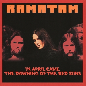 Ramatam - In April Came The Dawning Of The Red Suns in the group OTHER / Övrigt / at Bengans Skivbutik AB (5563441)