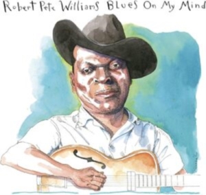 Williams Robert Pete - Blues On My Mind in the group MUSIK / Dual Disc / Blues at Bengans Skivbutik AB (5563674)