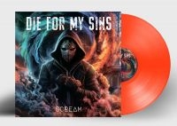 Die For My Sins - Scream (Orange Vinyl Lp) in the group VINYL / Upcoming releases / Hårdrock at Bengans Skivbutik AB (5563776)