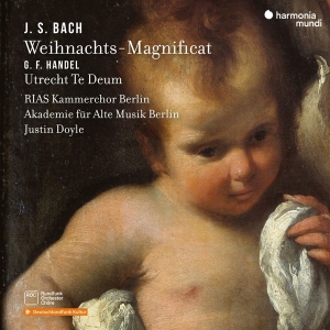 Rias Kammerchor Berlin & Akademie Fur Alte Musik Berlin & Justin Doyle - J.S. Bach: Weihnachts-Magnificat / G.F. Handel: Utrecht Te Deum in the group CD / Klassiskt at Bengans Skivbutik AB (5563938)