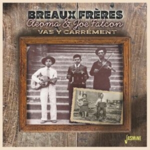 Breaux Freres - Cleoma & Joe Falcon ? Vas Y Carréme in the group CD / Pop-Rock at Bengans Skivbutik AB (5564052)