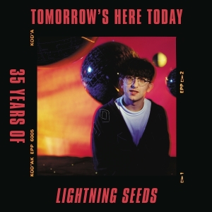 Lightning Seeds The - Tomorrow's Here Today in the group OUR PICKS / Friday Releases / Friday the 4th of october 2024 at Bengans Skivbutik AB (5564347)