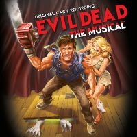 Evil Dead: The Musical (Original Ca - Evil Dead: The Musical (Original Ca in the group VINYL / Upcoming releases / Pop-Rock at Bengans Skivbutik AB (5564370)