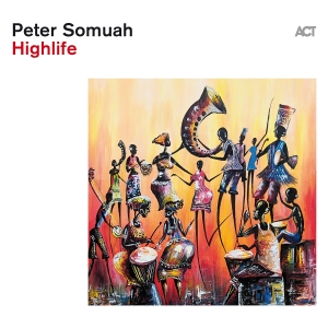 Peter Somuah - Highlife in the group OUR PICKS / Friday Releases / Friday the 1st of November 2024 at Bengans Skivbutik AB (5564438)