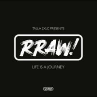 Talla 2Xlc Presents Rraw! - Life Is A Journey in the group OUR PICKS / Friday Releases / Friday the 27th of september 2024 at Bengans Skivbutik AB (5564885)